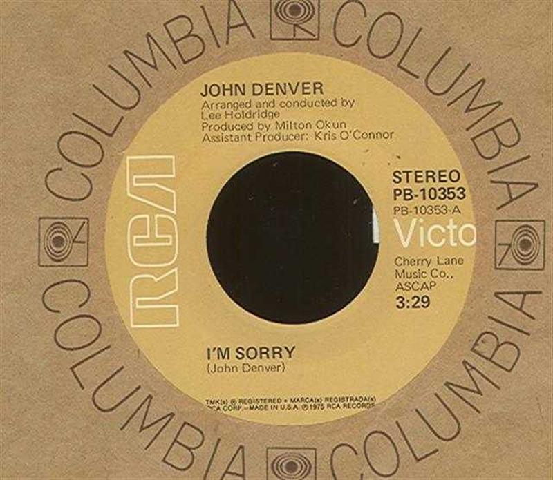 JOHN DENVER IM SORRY / CALYPSO 45 RCA 10353